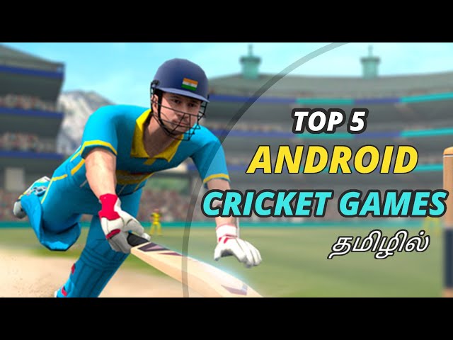 Top 5 Cricket Games For Android in Tamil | High Graphics | 2021