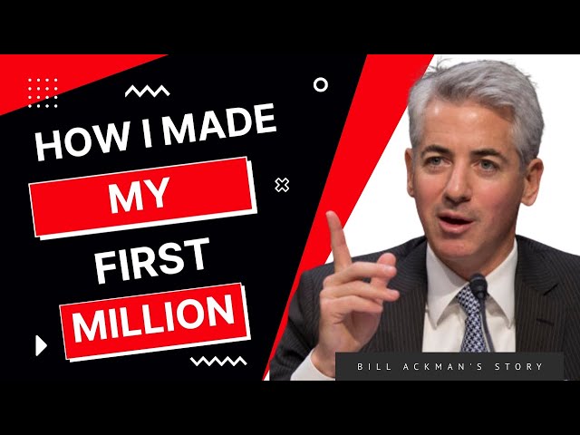 How Bill Ackman Made His First Million