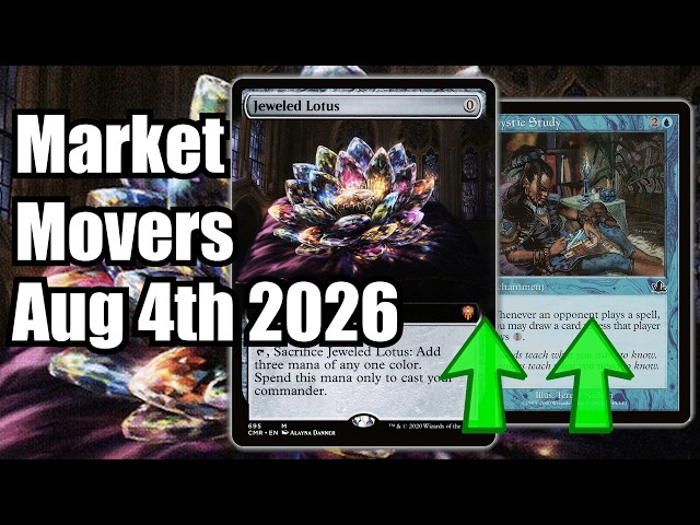 MTG Market Movers - Aug 4th - Commander Cards Creeping Up! Jeweled Lotus & Rhystic Study!