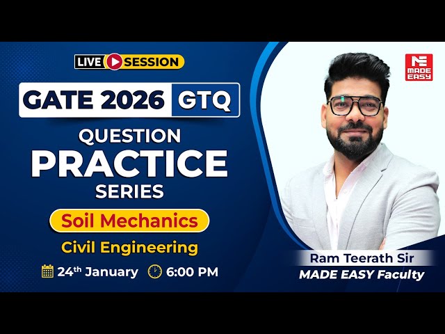 GATE 2026 Soil Mechanics Important Questions | CE | GTQ Series by Ramteerath Sir | Live @6 PM