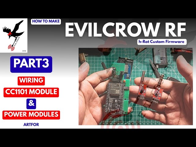 Part3 EVILCROW RF - Wiring CC1101 & Power Modules
