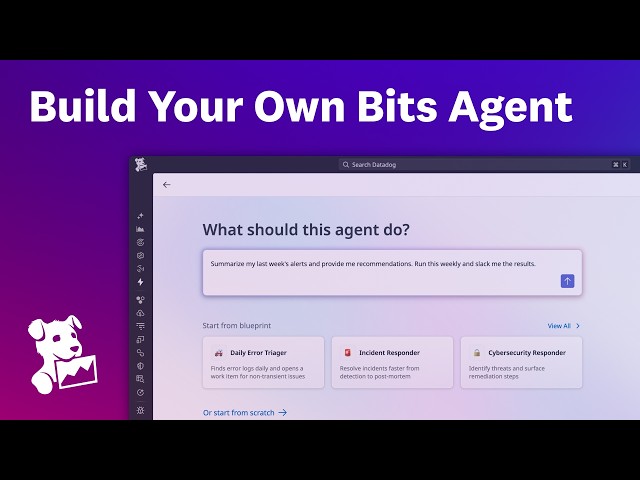 Build your own Bits Agent with Datadog Bits Agent Builder