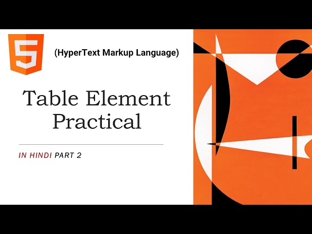 HTML for Beginners in Hindi | Table Element Practical Part 2