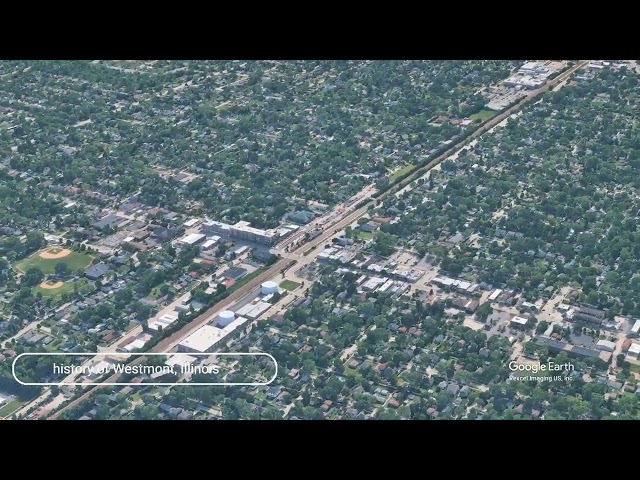 The history of Westmont, Illinois