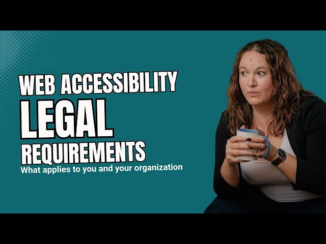 Web Accessibility Legal Requirements