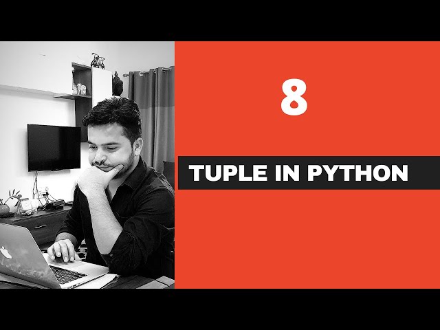 8# Tuple In Python- Python Tutorials For Beginners