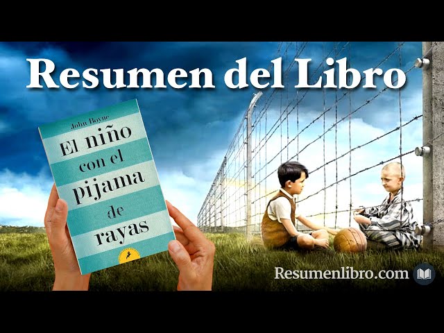 EL NIÑO CON EL PIJAMA DE RAYAS: Resumen del Libro de John Boyne (2006)