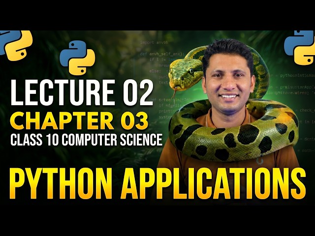 Class 10 Computer Science New Book 2026  Chapter 3 Python Applications  Lecture 2