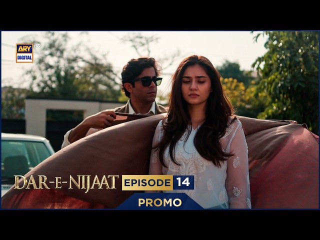 Dar-e-Nijaat Episode 14 | Promo | Sheheryar Munawar | Dur-e-Fishan | ARY Digital
