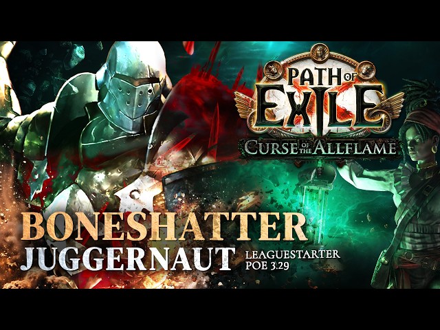 One of the MOST EFFECTIVE Leaguestarters! - Boneshatter Juggernaut [PoE 3.29]