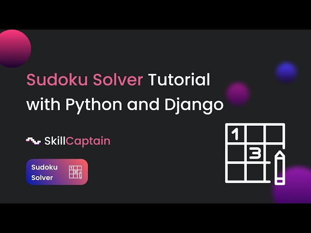 Program for Sudoku Solver using Python and Django.