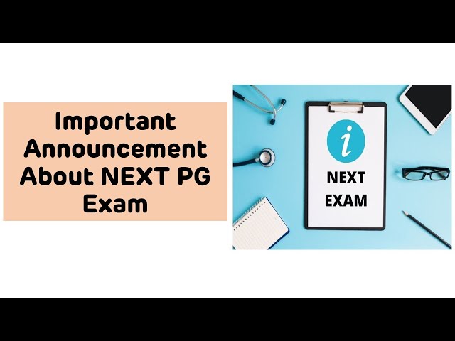 Important Announcement About NEXT PG Exam || NEXT PG Exam