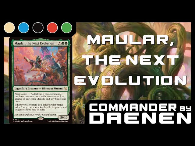 Commander Deck Tech - Maular, the Next Evolution