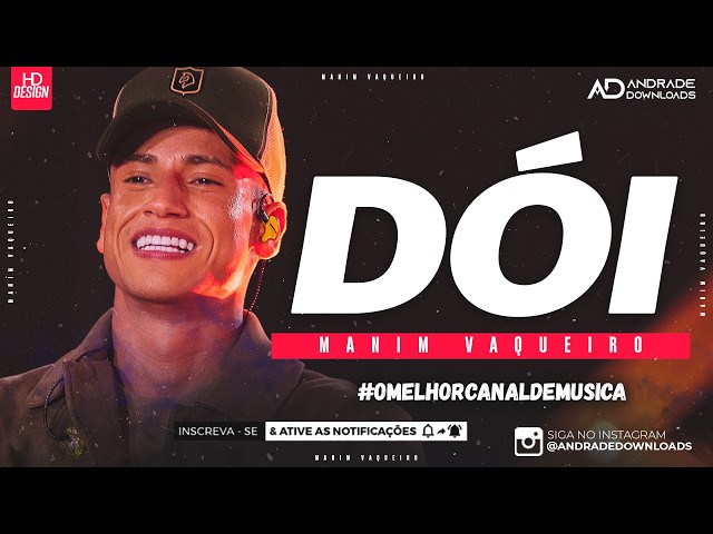 DÓI - MANIM VAQUEIRO | ATUALIZANDO 2026 ( MÚSICA NOVA ) @AndradeDownloads