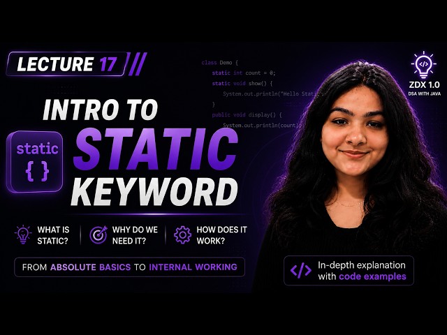 Static Keyword in Java 🔥 | Why Static? Internal Working Explained | OOPs Lecture 7 | ZDX 1.0