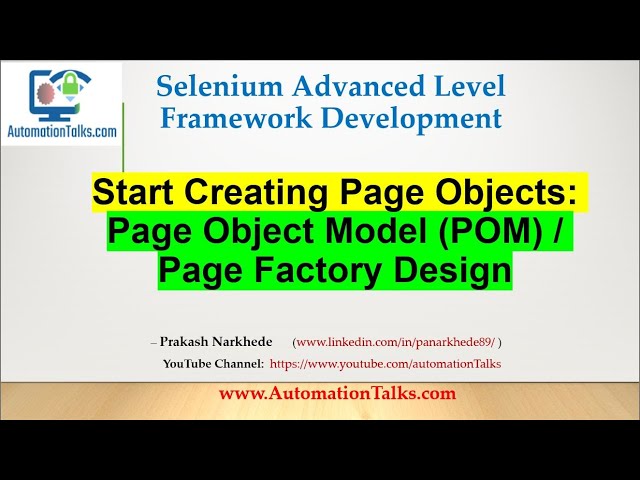 Selenium Framework - Advanced-04. Create Page Objects (Page Object Model or Page Factory Design)