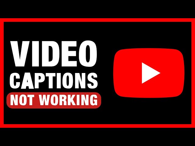Fix YouTube Video Captions Not Working | Fix YouTube Auto Captions & Subtitles Error