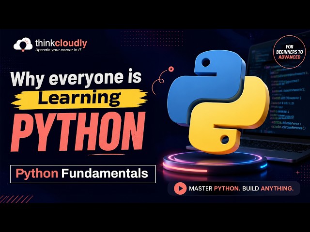 Python Fundamentals | why everyone is learning python | Thinkcloudly