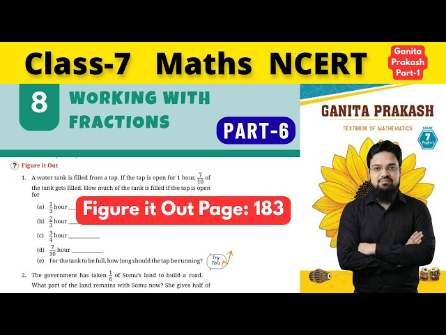 Class 7 Maths Ganita Prakash Chapter 8 A Working with Fractions | Part 6