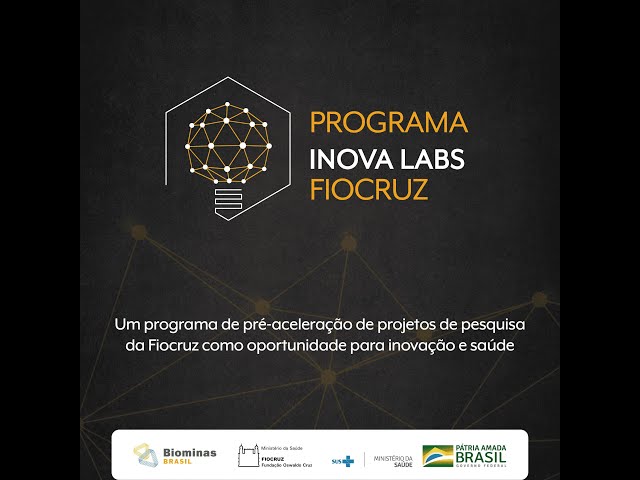 Como usar a plataforma de inscrições - Programa Inova Labs Fiocruz
