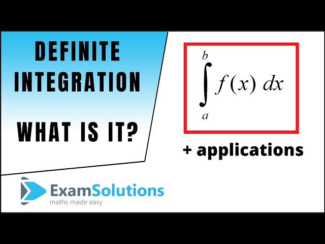 Definite Integration | ExamSolutions