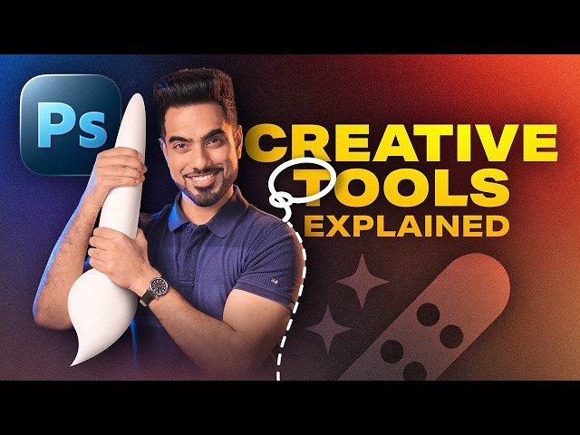 Master Creative Tools - Photoshop for Beginners | Lesson 3