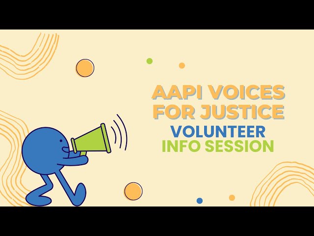 AAPI Voices for Justice Volunteer Information Session