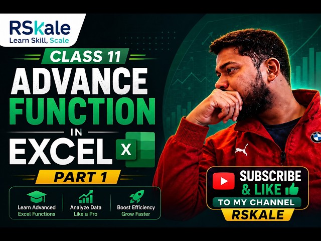 Advance Functions in Excel Part 1 | Excel for Data Analytics | Analytics Bootcamp Class 11 | RSkale