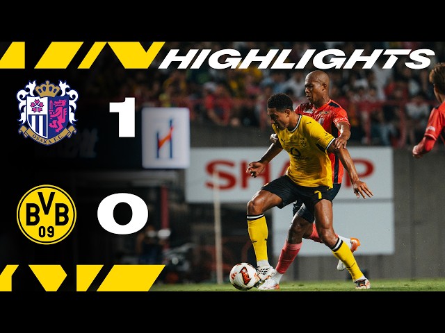 Cerezo Osaka - BVB | Highlights | Japan-Tour