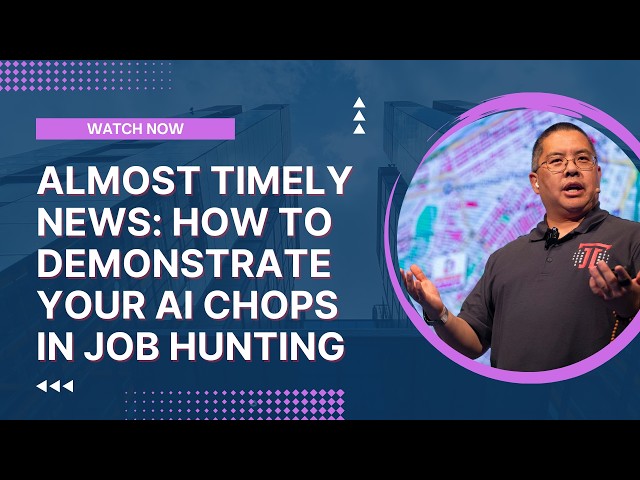 Almost Timely News: 🗞️ How to Demonstrate Your AI Chops in Job Hunting (2026-07-26
