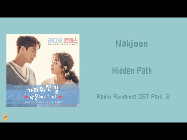 [LYRIC] Nakjoon – Hidden Path (Radio Romance OST Part. 2) [Han-Rom-Eng]