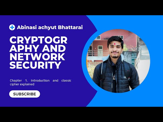 Chapter 1. Introduction and classical ceaser cipher || By Achyut Bhattarai