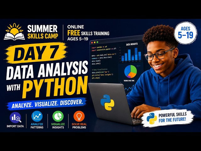 FREE Data Analysis with Python for Children & Teens! 📊🐍 | Summer Skills Camp – Day 7