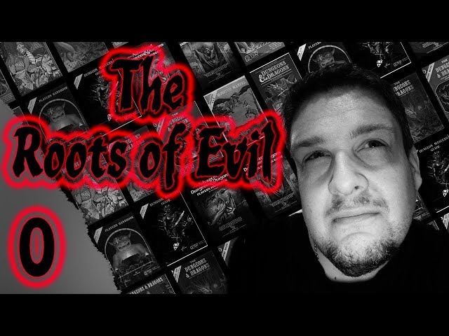TheEvilDM's "Roots of Evil": Episode 0  - Pilot and Unboxing of Basic Rules