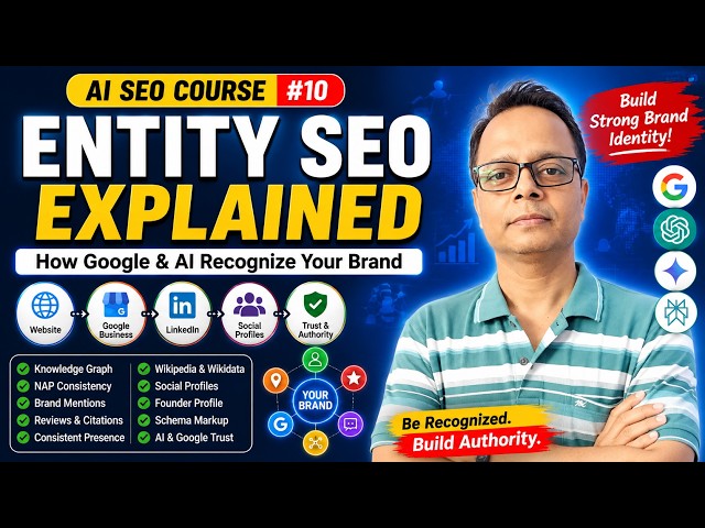 Entity SEO Explained | How Google & AI Recognize Your Brand (Knowledge Graph, NAP & Entity SEO)