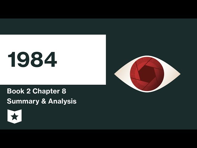 1984  | Book 2 | Chapter 8 Summary & Analysis |  George Orwell