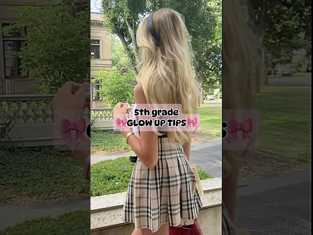 GLOW UP TIPS for 5th grade!🎀😊 #share #aesthetic #glowuptips