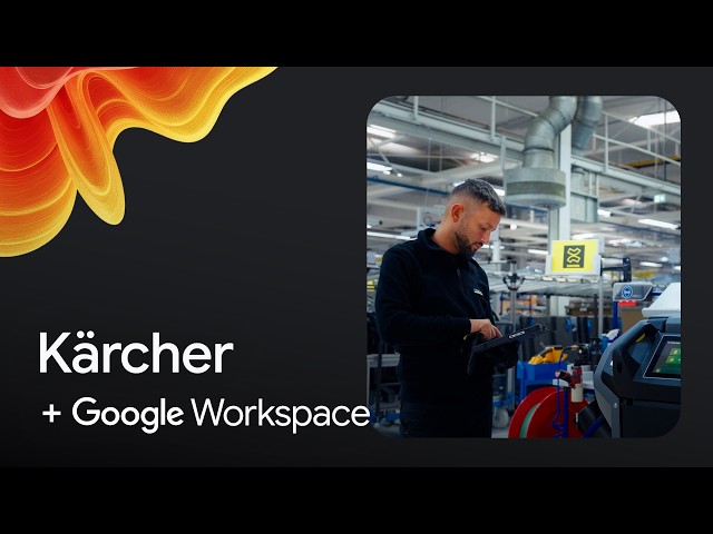 Kärcher goes from AI Assistants to AI Agents with Google Workspace and Gemini Enterprise