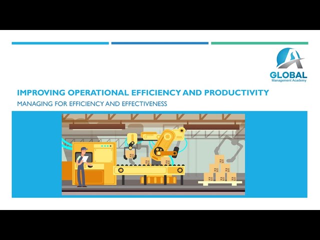 How to Improve Operational Efficiency and Productivity