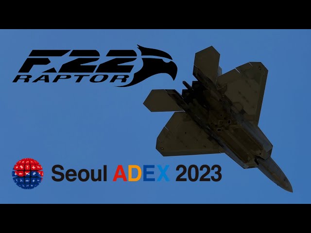 Seoul ADEX 2023 F-22 Raptor Demo Flight AM 【Full Ver.】 20231022