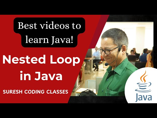 #12 Nested Loops in Java | Java series 2025