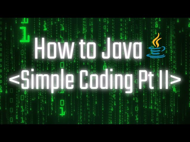 How to Java: Simple Coding II