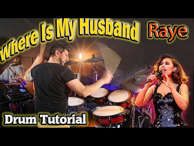 Where Is My Husband -  Raye - Drum Tutorial Lesson