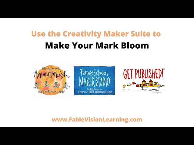 FableVision Learning's Creativity Maker Suite Challenge: Creativity in Bloom