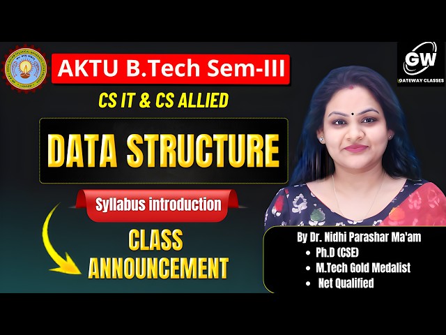 DS Syll Introduction I |  By Dr. Nidhi Parashar Ma'am | Gateway Classes I AKTU