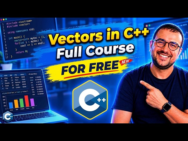 Vectors in C++ Full Course For FREE From Scratch