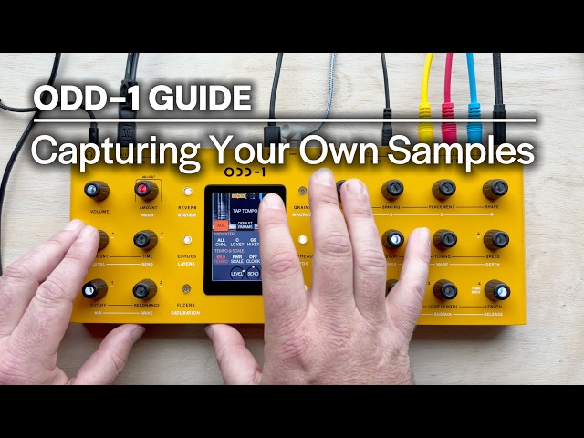 ODD-1 Guide: Capturing Your Own Samples