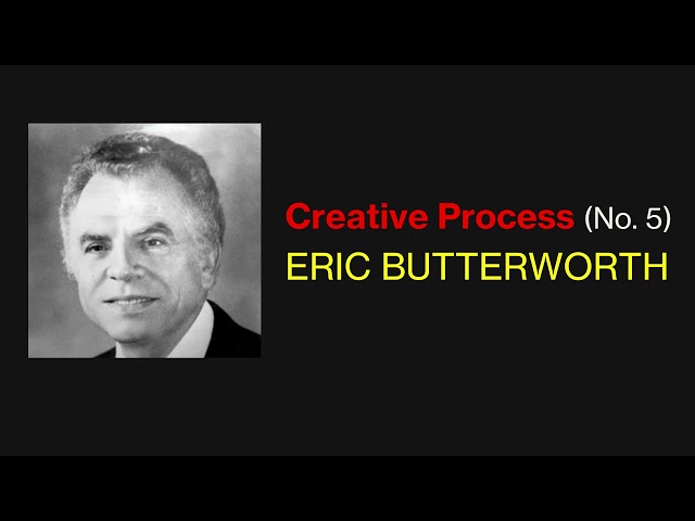 Creative Process (No. 5) - Eric Butterworth