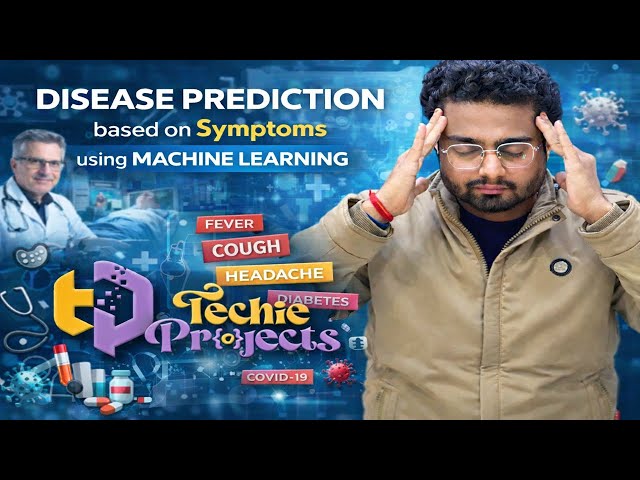 Disease Prediction based on Symptoms | Disease Prediction System using Machine Learning