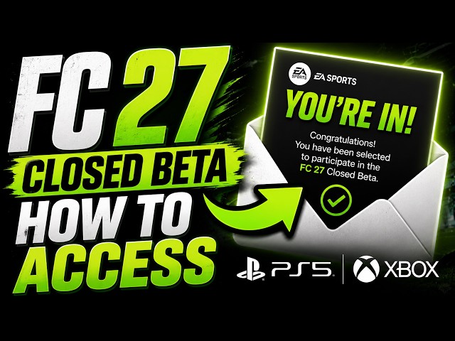 How to Get Access to the FC 27 CLOSED BETA! (Step-by-Step Tutorial Guide)